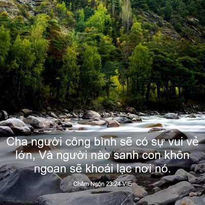 Picture 03 - Châm Ngôn 23:24 VIE - Cha người công bình sẽ có sự vui vẻ - Bible Verse Picture
