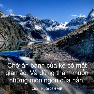 Picture 03 - Châm Ngôn 23:6 VIE - Chớ ăn bánh của kẻ có mắt gian ác, - Bible Verse Picture