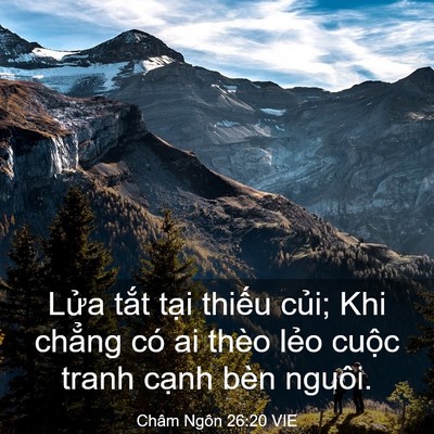 Picture 03 - Châm Ngôn 26:20 VIE - Lửa tắt tại thiếu củi; Khi chẳng có - Bible Verse Picture