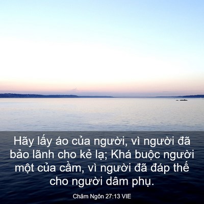 Picture 03 - Châm Ngôn 27:13 VIE - Hãy lấy áo của người, vì người đã - Bible Verse Picture