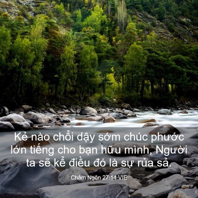 Picture 03 - Châm Ngôn 27:14 VIE - Kẻ nào chổi dậy sớm chúc phước lớn - Bible Verse Picture