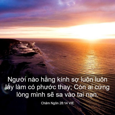 Picture 03 - Châm Ngôn 28:14 VIE - Người nào hằng kính sợ luôn luôn lấy - Bible Verse Picture