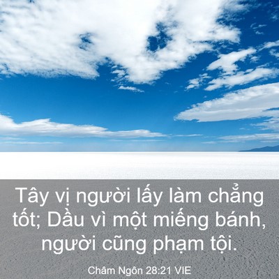 Picture 03 - Châm Ngôn 28:21 VIE - Tây vị người lấy làm chẳng tốt; - Bible Verse Picture