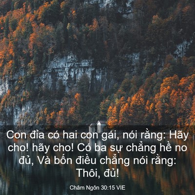 Picture 03 - Châm Ngôn 30:15 VIE - Con đỉa có hai con gái, nói rằng: Hãy - Bible Verse Picture