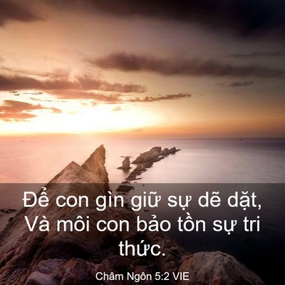 Picture 03 - Châm Ngôn 5:2 VIE - Để con gìn giữ sự dẽ dặt, Và môi - Bible Verse Picture