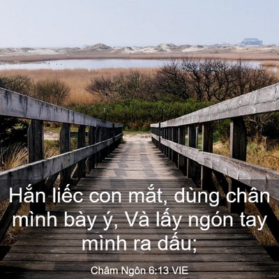 Picture 03 - Châm Ngôn 6:13 VIE - Hắn liếc con mắt, dùng chân mình bày - Bible Verse Picture