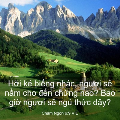 Picture 03 - Châm Ngôn 6:9 VIE - Hỡi kẻ biếng nhác, ngươi sẽ nằm cho - Bible Verse Picture