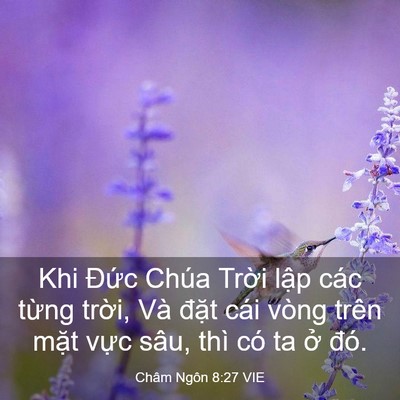 Picture 03 - Châm Ngôn 8:27 VIE - Khi Đức Chúa Trời lập các từng trời, - Bible Verse Picture