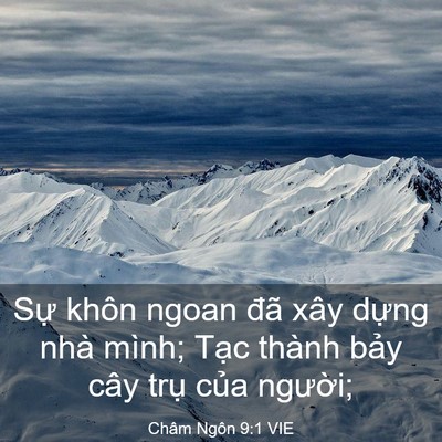 Picture 03 - Châm Ngôn 9:1 VIE - Sự khôn ngoan đã xây dựng nhà mình; - Bible Verse Picture