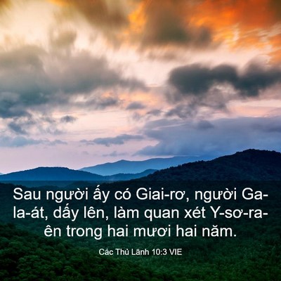 Picture 03 - Các Thủ Lãnh 10:3 VIE - Sau người ấy có Giai-rơ, người - Bible Verse Picture