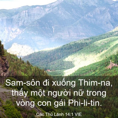 Picture 03 - Các Thủ Lãnh 14:1 VIE - Sam-sôn đi xuống Thim-na, thấy một - Bible Verse Picture