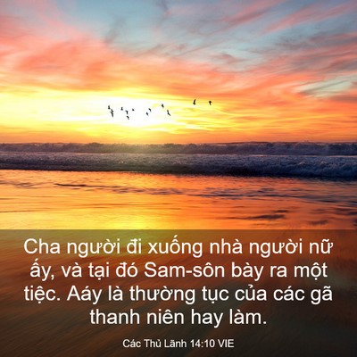 Picture 03 - Các Thủ Lãnh 14:10 VIE - Cha người đi xuống nhà người nữ ấy, - Bible Verse Picture