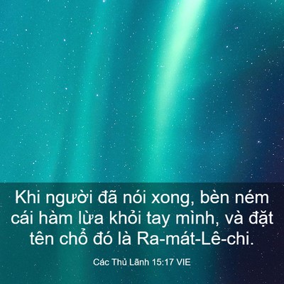 Picture 03 - Các Thủ Lãnh 15:17 VIE - Khi người đã nói xong, bèn ném cái hàm - Bible Verse Picture