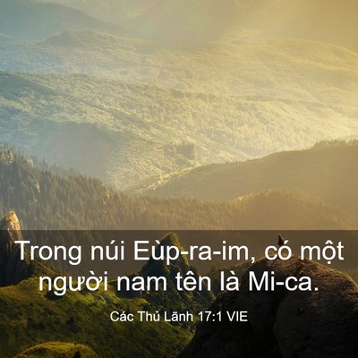 Picture 03 - Các Thủ Lãnh 17:1 VIE - Trong núi Eùp-ra-im, có một người nam - Bible Verse Picture