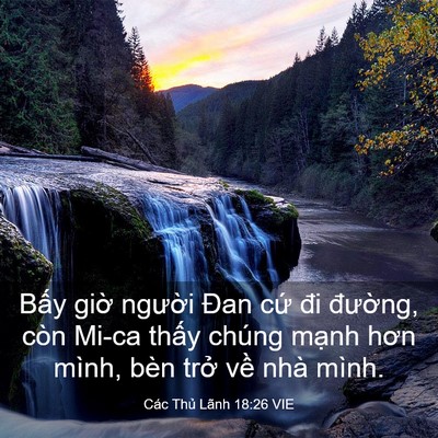 Picture 03 - Các Thủ Lãnh 18:26 VIE - Bấy giờ người Đan cứ đi đường, - Bible Verse Picture