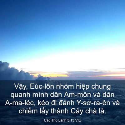 Picture 03 - Các Thủ Lãnh 3:13 VIE - Vậy, Eùc-lôn nhóm hiệp chung quanh mình - Bible Verse Picture