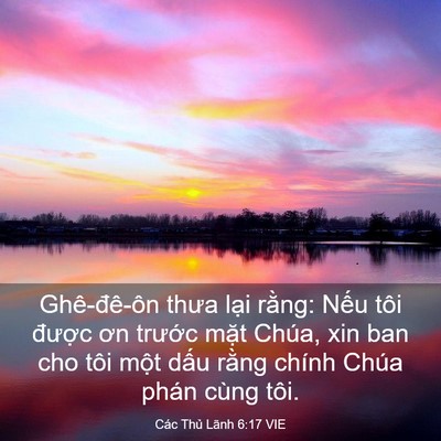 Picture 03 - Các Thủ Lãnh 6:17 VIE - Ghê-đê-ôn thưa lại rằng: Nếu tôi - Bible Verse Picture