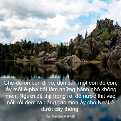 Picture 03 - Các Thủ Lãnh 6:19 VIE - Ghê-đê-ôn bèn đi vô, dọn sẵn một con - Bible Verse Picture
