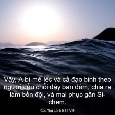 Picture 03 - Các Thủ Lãnh 9:34 VIE - Vậy, A-bi-mê-léc và cả đạo binh theo - Bible Verse Picture