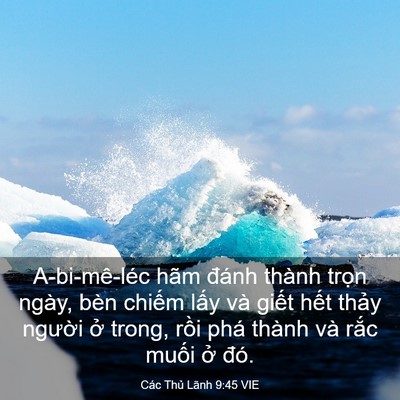 Picture 03 - Các Thủ Lãnh 9:45 VIE - A-bi-mê-léc hãm đánh thành trọn ngày, - Bible Verse Picture