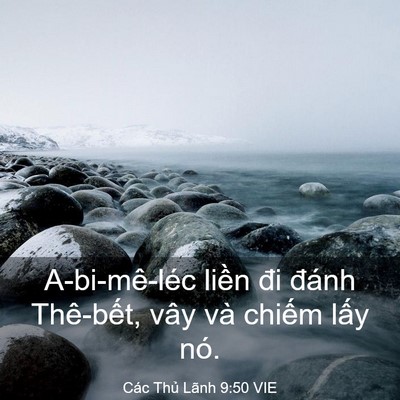 Picture 03 - Các Thủ Lãnh 9:50 VIE - A-bi-mê-léc liền đi đánh Thê-bết, vây - Bible Verse Picture