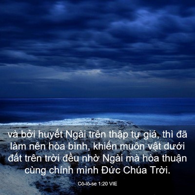 Picture 03 - Cô-lô-se 1:20 VIE - và bởi huyết Ngài trên thập tự giá, - Bible Verse Picture