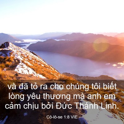 Picture 03 - Cô-lô-se 1:8 VIE - và đã tỏ ra cho chúng tôi biết lòng - Bible Verse Picture
