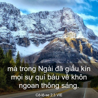 Picture 03 - Cô-lô-se 2:3 VIE - mà trong Ngài đã giấu kín mọi sự quí - Bible Verse Picture