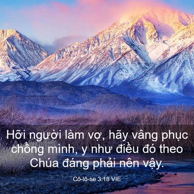 Picture 03 - Cô-lô-se 3:18 VIE - Hỡi người làm vợ, hãy vâng phục - Bible Verse Picture