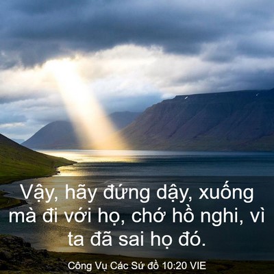 Picture 03 - Công Vụ Các Sứ đồ 10:20 VIE - Vậy, hãy đứng dậy, xuống mà đi với - Bible Verse Picture