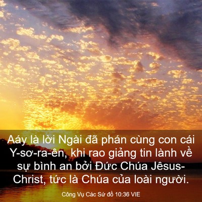 Picture 03 - Công Vụ Các Sứ đồ 10:36 VIE - Aáy là lời Ngài đã phán cùng con cái - Bible Verse Picture