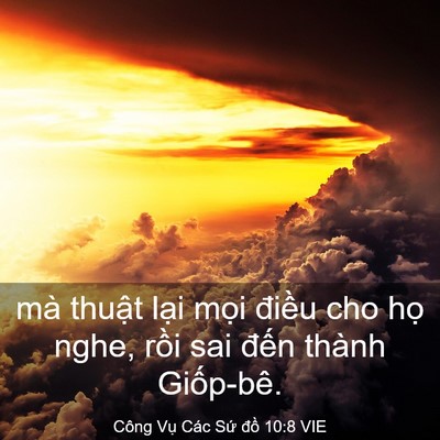 Picture 03 - Công Vụ Các Sứ đồ 10:8 VIE - mà thuật lại mọi điều cho họ nghe, - Bible Verse Picture