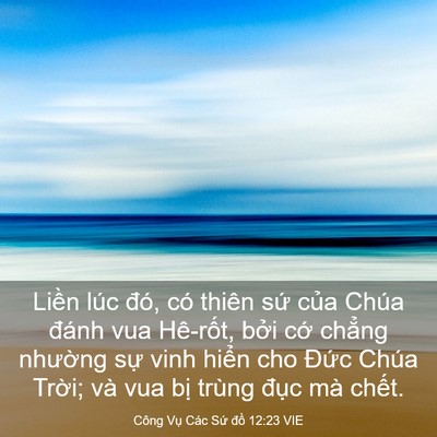 Picture 03 - Công Vụ Các Sứ đồ 12:23 VIE - Liền lúc đó, có thiên sứ của Chúa - Bible Verse Picture