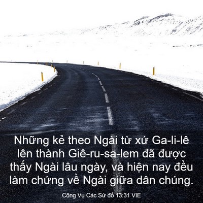 Picture 03 - Công Vụ Các Sứ đồ 13:31 VIE - Những kẻ theo Ngài từ xứ Ga-li-lê lên - Bible Verse Picture