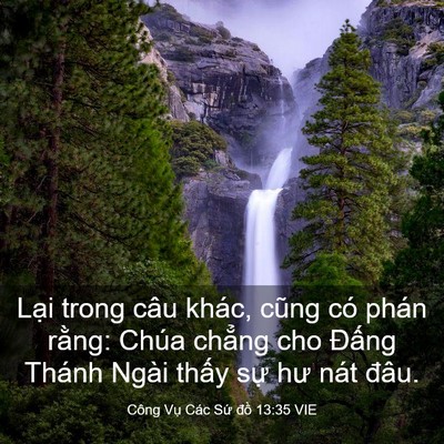 Picture 03 - Công Vụ Các Sứ đồ 13:35 VIE - Lại trong câu khác, cũng có phán rằng: - Bible Verse Picture