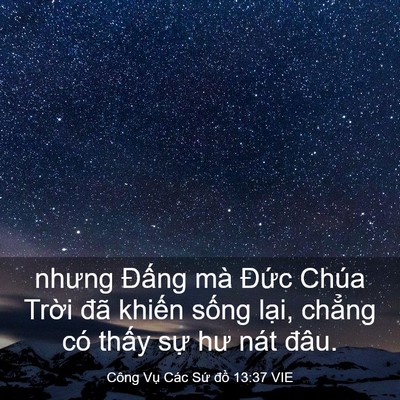 Picture 03 - Công Vụ Các Sứ đồ 13:37 VIE - nhưng Đấng mà Đức Chúa Trời đã - Bible Verse Picture