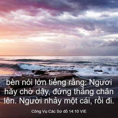 Picture 03 - Công Vụ Các Sứ đồ 14:10 VIE - bèn nói lớn tiếng rằng: Ngươi hãy - Bible Verse Picture