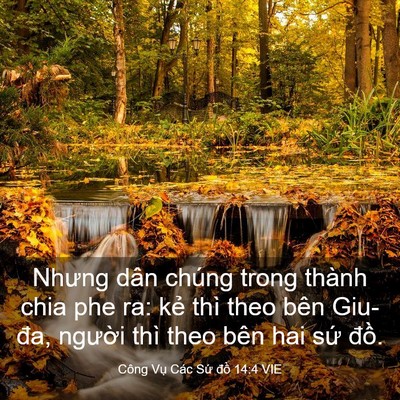 Picture 03 - Công Vụ Các Sứ đồ 14:4 VIE - Nhưng dân chúng trong thành chia phe ra: kẻ - Bible Verse Picture
