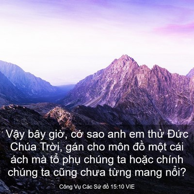 Picture 03 - Công Vụ Các Sứ đồ 15:10 VIE - Vậy bây giờ, cớ sao anh em thử Đức - Bible Verse Picture