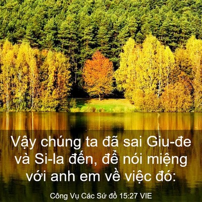 Picture 03 - Công Vụ Các Sứ đồ 15:27 VIE - Vậy chúng ta đã sai Giu-đe và Si-la - Bible Verse Picture
