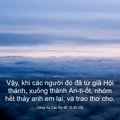 Picture 03 - Công Vụ Các Sứ đồ 15:30 VIE - Vậy, khi các người đó đã từ giã - Bible Verse Picture
