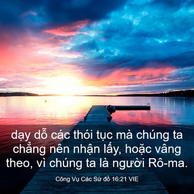 Picture 03 - Công Vụ Các Sứ đồ 16:21 VIE - dạy dỗ các thói tục mà chúng ta chẳng - Bible Verse Picture
