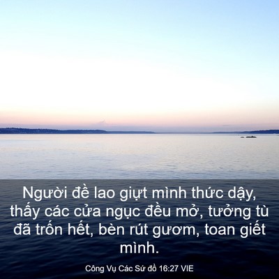 Picture 03 - Công Vụ Các Sứ đồ 16:27 VIE - Người đề lao giựt mình thức dậy, - Bible Verse Picture