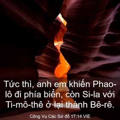Picture 03 - Công Vụ Các Sứ đồ 17:14 VIE - Tức thì, anh em khiến Phao-lô đi phía - Bible Verse Picture