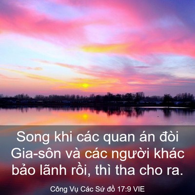 Picture 03 - Công Vụ Các Sứ đồ 17:9 VIE - Song khi các quan án đòi Gia-sôn và các - Bible Verse Picture