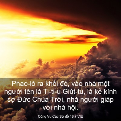 Picture 03 - Công Vụ Các Sứ đồ 18:7 VIE - Phao-lô ra khỏi đó, vào nhà một người - Bible Verse Picture