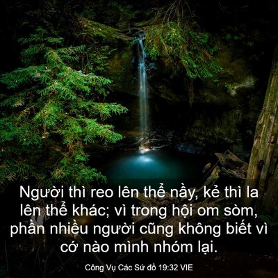 Picture 03 - Công Vụ Các Sứ đồ 19:32 VIE - Người thì reo lên thể nầy, kẻ thì la - Bible Verse Picture