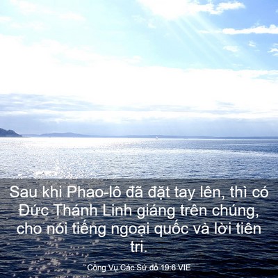 Picture 03 - Công Vụ Các Sứ đồ 19:6 VIE - Sau khi Phao-lô đã đặt tay lên, thì có - Bible Verse Picture