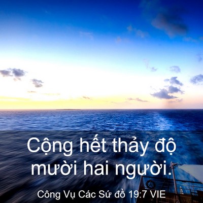 Picture 03 - Công Vụ Các Sứ đồ 19:7 VIE - Cộng hết thảy độ mười hai - Bible Verse Picture
