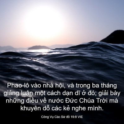 Picture 03 - Công Vụ Các Sứ đồ 19:8 VIE - Phao-lô vào nhà hội, và trong ba tháng - Bible Verse Picture